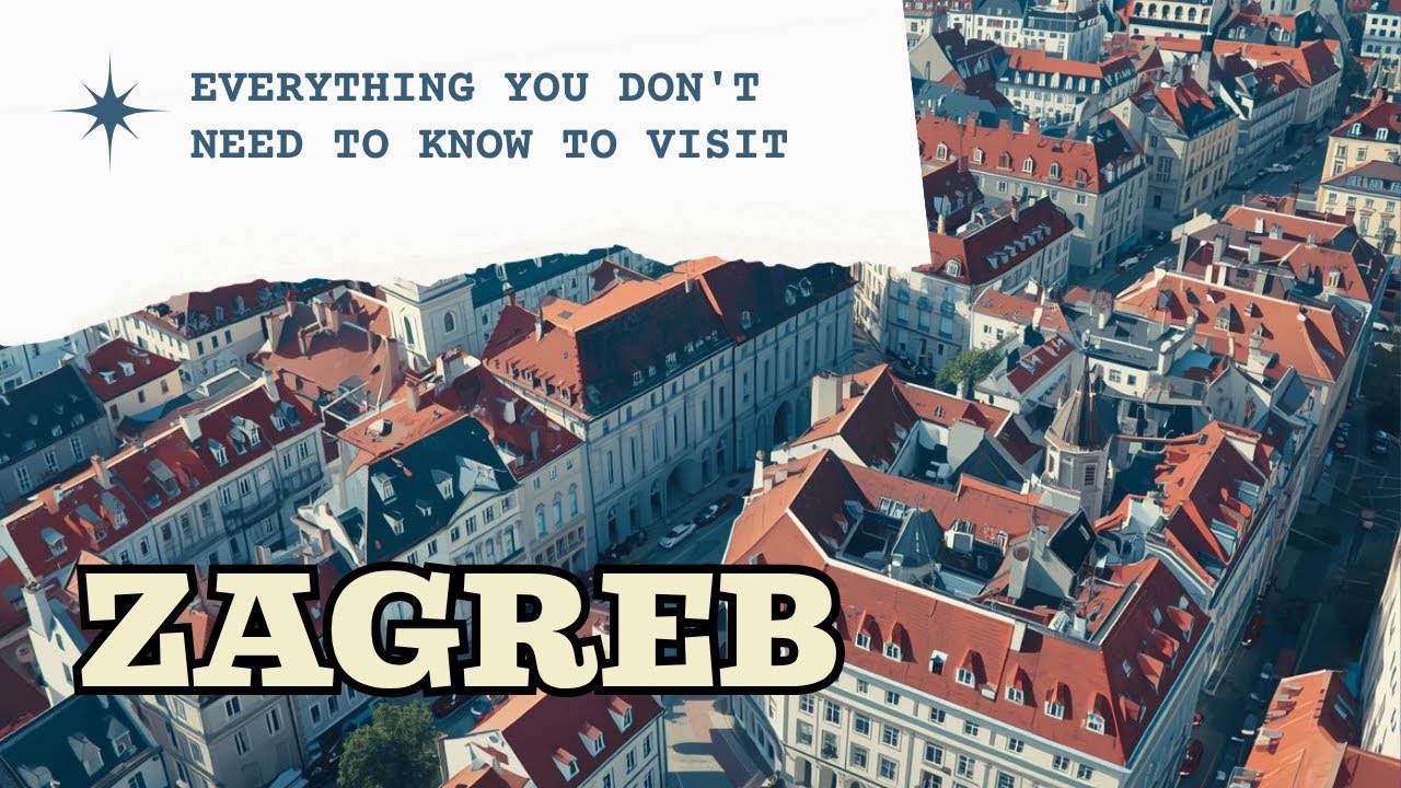 ✨ Everything You Don’t Need to Know to Visit ZAGREB 💙🇭🇷