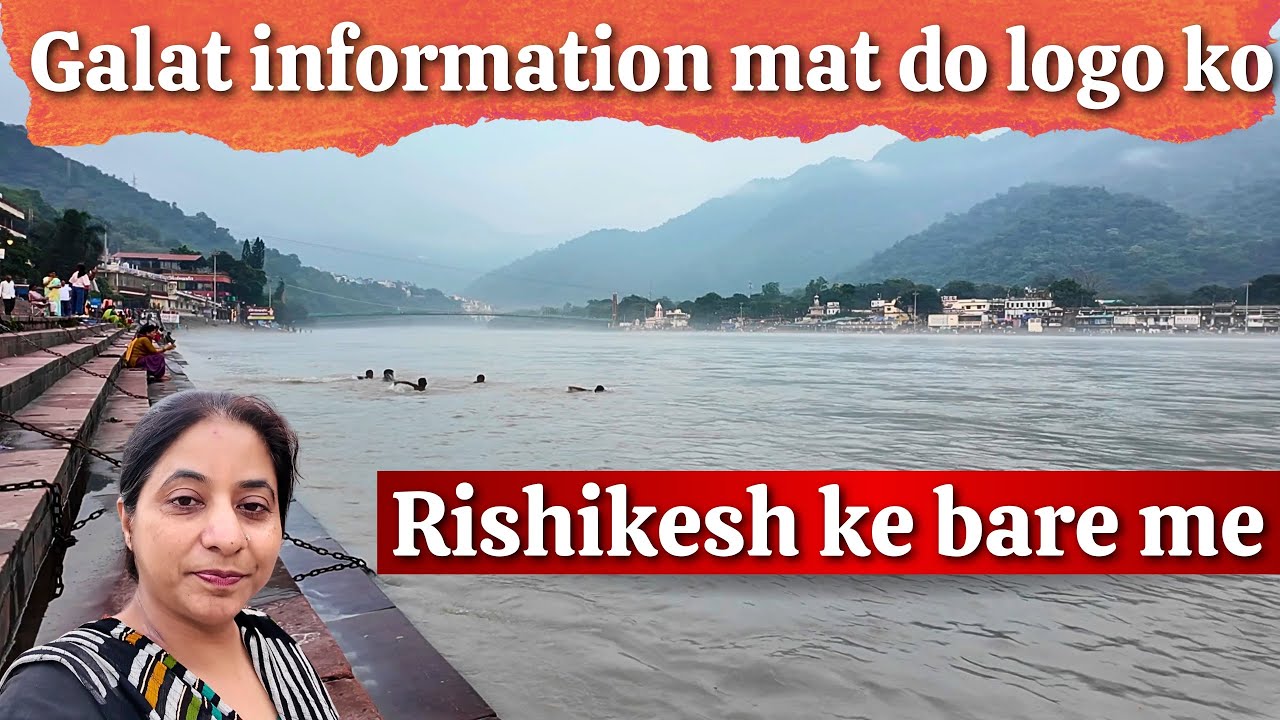 Rishikesh Ke Bare Me Galat Jankari Toh Mat Do 🙏🏻-Rishikesh-Jankisetu-Ramjhula