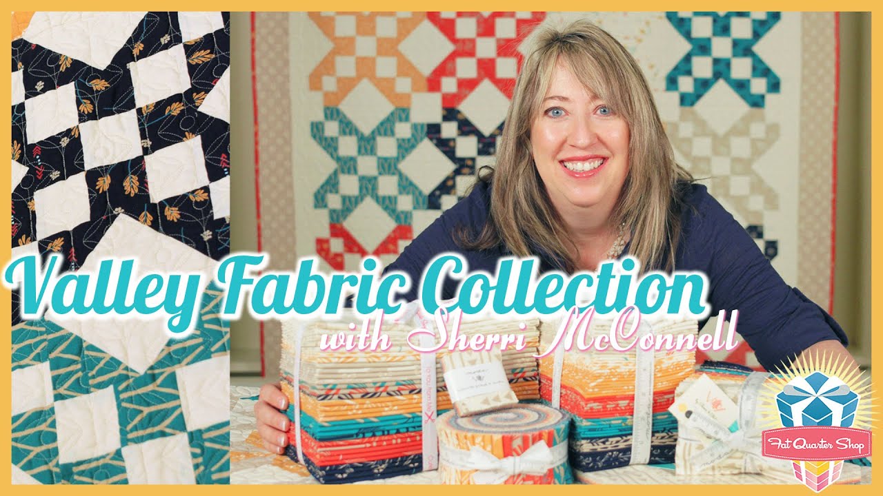 Valley Fabric Collection! By Sherri and Chelsi McConnell for Moda Fabrics