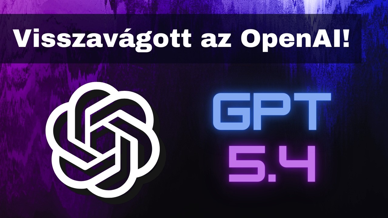 Mindent visz a GPT-5.4! Visszavágott az OpenAI!