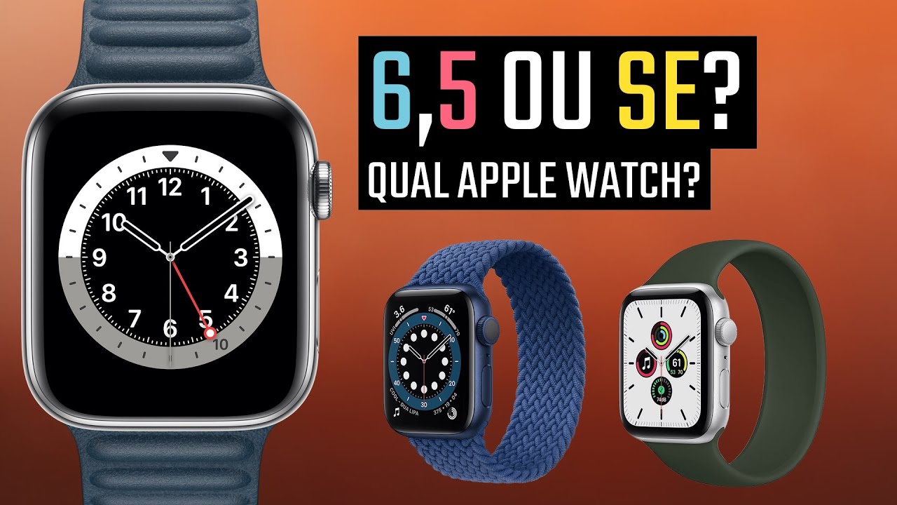 Apple Watch Series 6, 5 ou SE? QUAL COMPRAR?