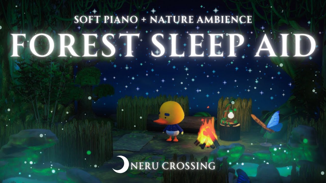 【あつ森BGM】星降る森で眠くなるリラックスピアノ🌙川のせせらぎ・焚き火・鳥のさえずりの自然音｜8時間｜睡眠用BGM【ACNH】