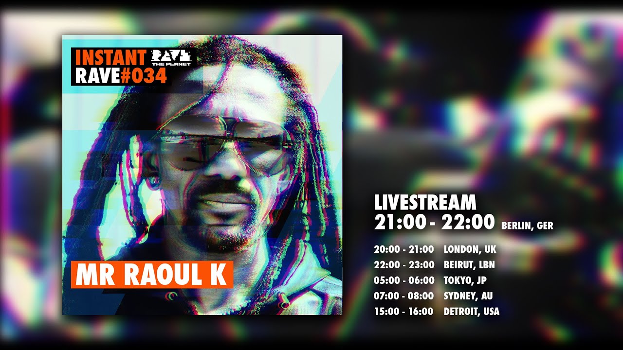 MR RAOUL K @ Instant Rave #034 w/ Compost Records