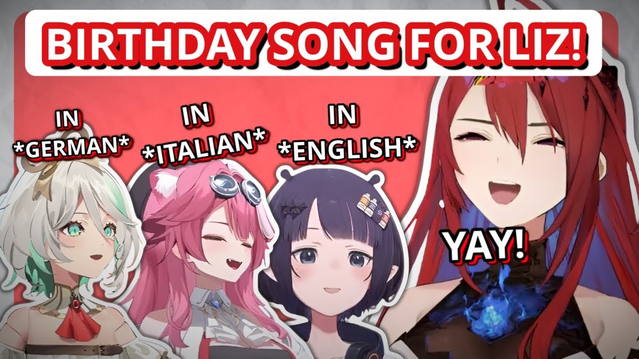 Birthday Song For Liz In 3 Different Languages! | Elizabeth Rose Bloodflame 【HololiveEN】