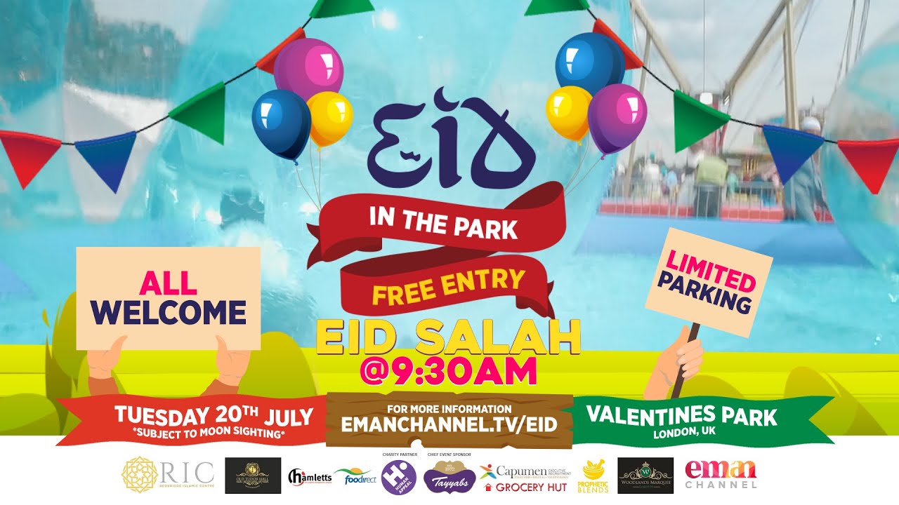 EID IN THE PARK 2021 - Valentines Park - FREE ENTRY