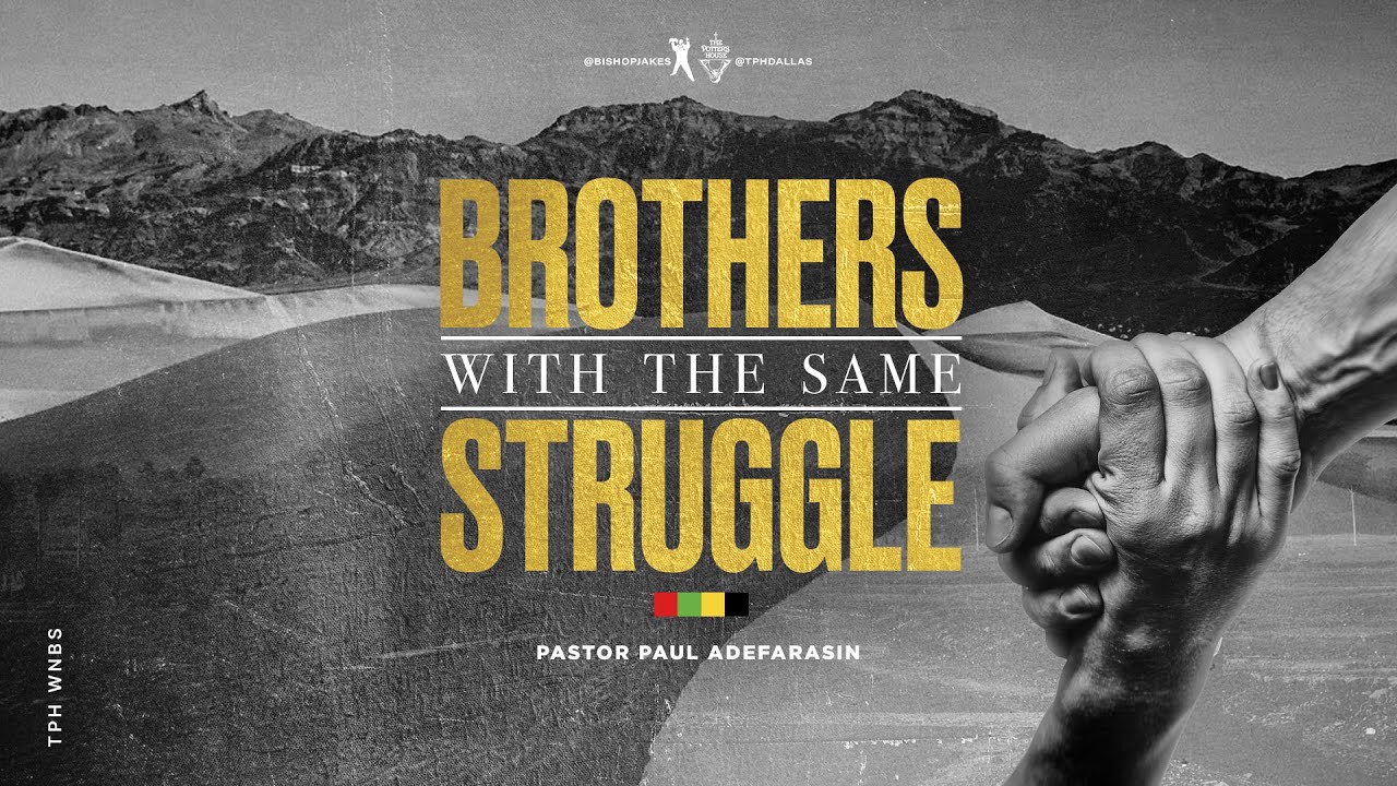 Honoring #BlackHistoryMonth with Paul Adefarasin  | Brothers With The Same Struggle