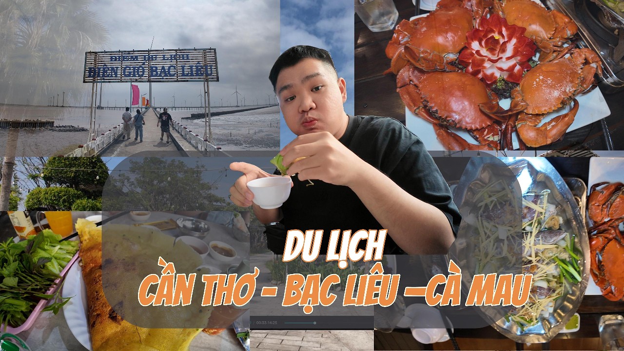 Du Lịch Cần Thơ - Cà Mau- Bạc Liêu 3N2D  Ăn GÌ ? Ở Đâu ? Ăn Cua Cà Mau Quá Đã