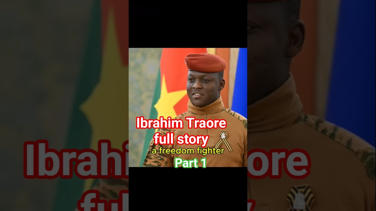 Ibrahim Traore full documentary..Part 1