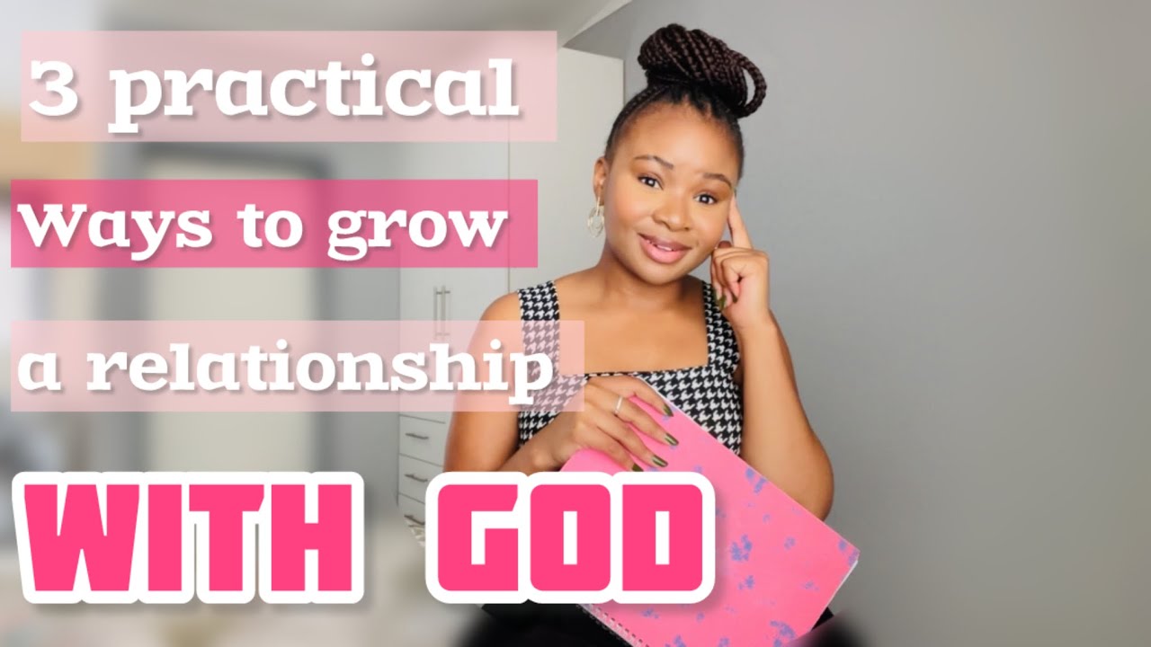 This worked too good for me | 3 easy practical ways to grow a relationship with God #god #new #jesus