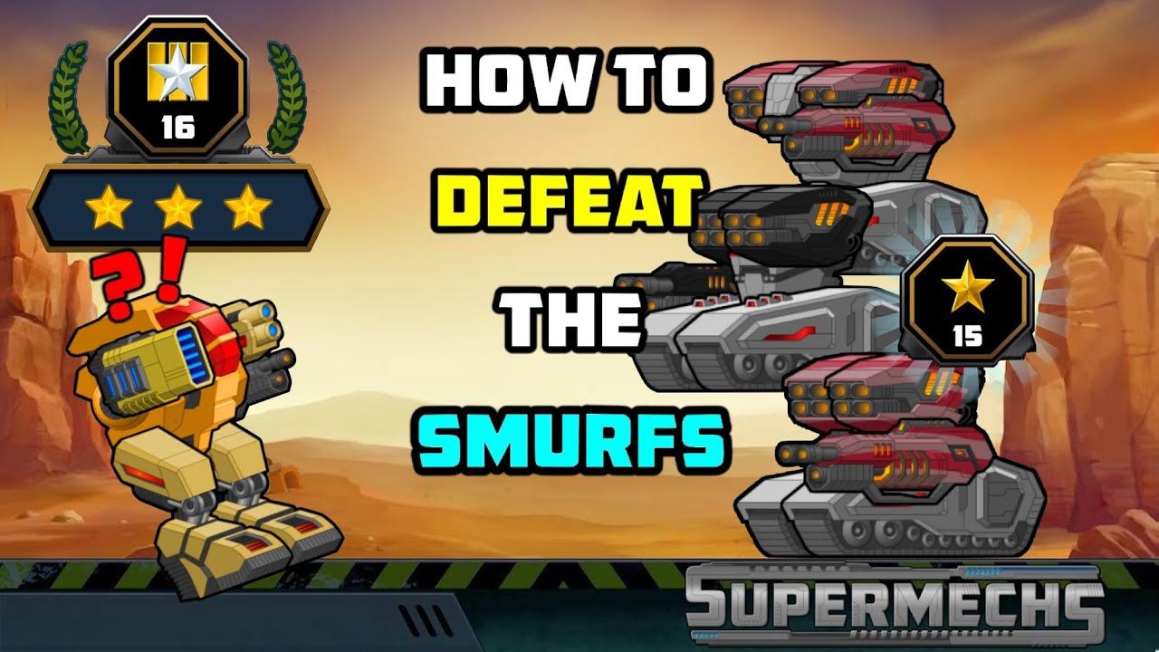 For New Players! | 3 Ways to Defeat the Smurfs and get to Rank 15 | Supermechs