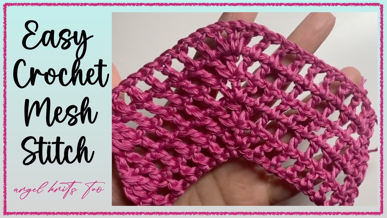 Easy Crochet Mesh Stitch Pattern