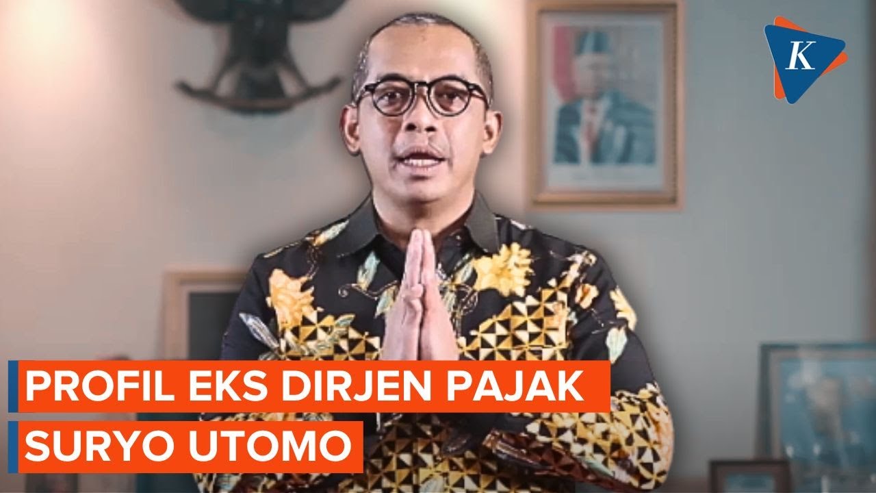 Eks Dirjen Pajak Suryo Utomo Diperiksa Kejagung, Ini Profil Lengkapnya