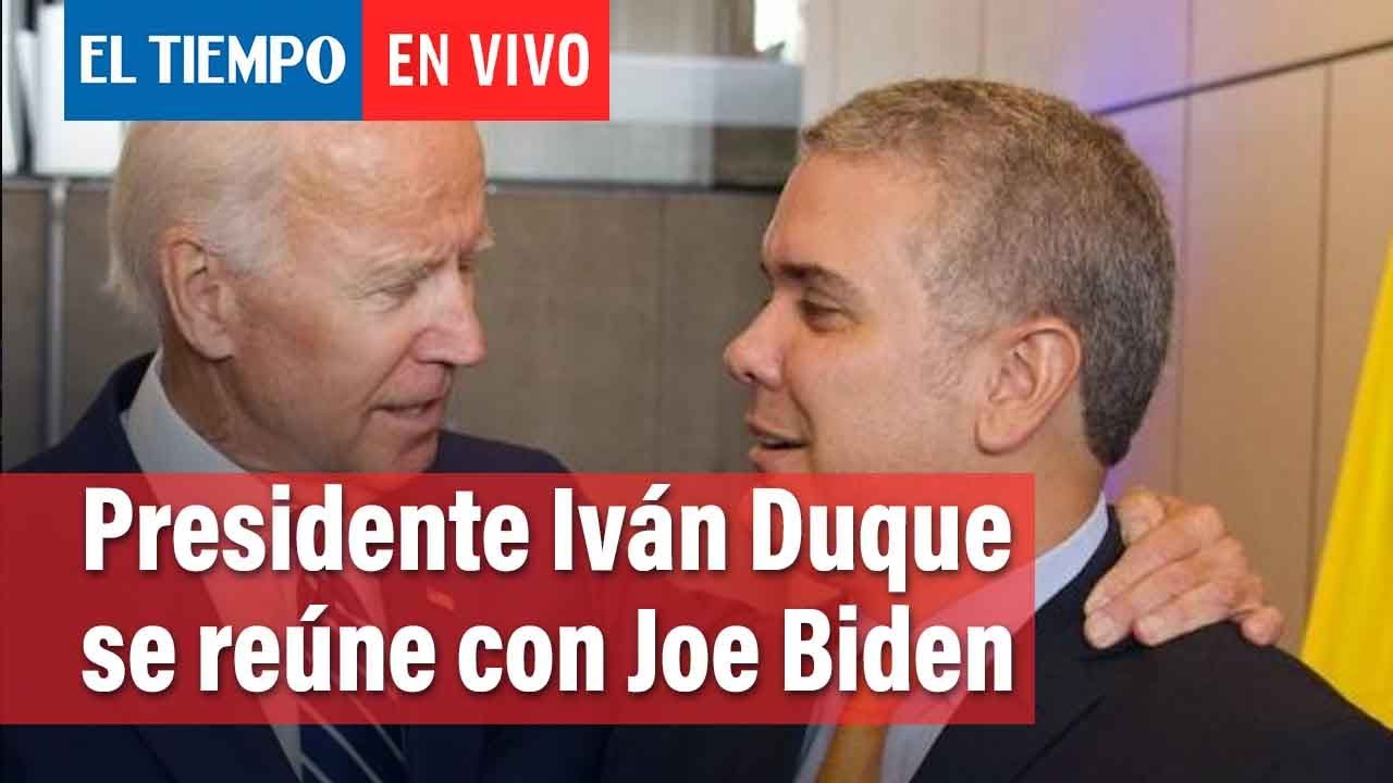 Presidente Iván Duque se reúne con Joe Biden, presidente de Estados Unidos | El Tiempo