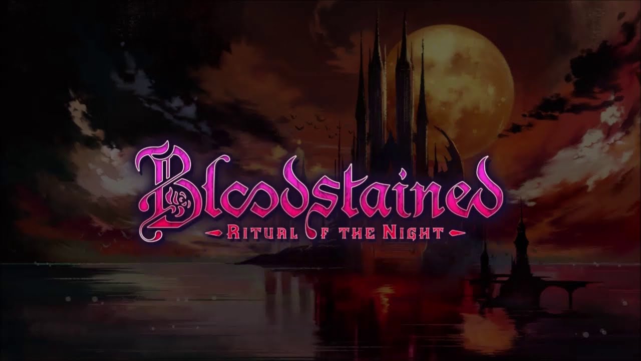 Credits (Full) - Bloodstained: Ritual of the Night