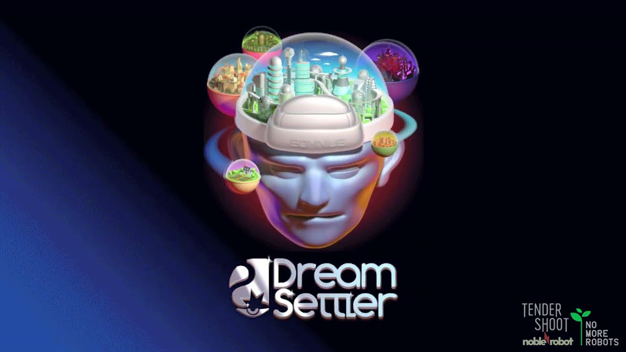 Dreamsettler Reveal Trailer
