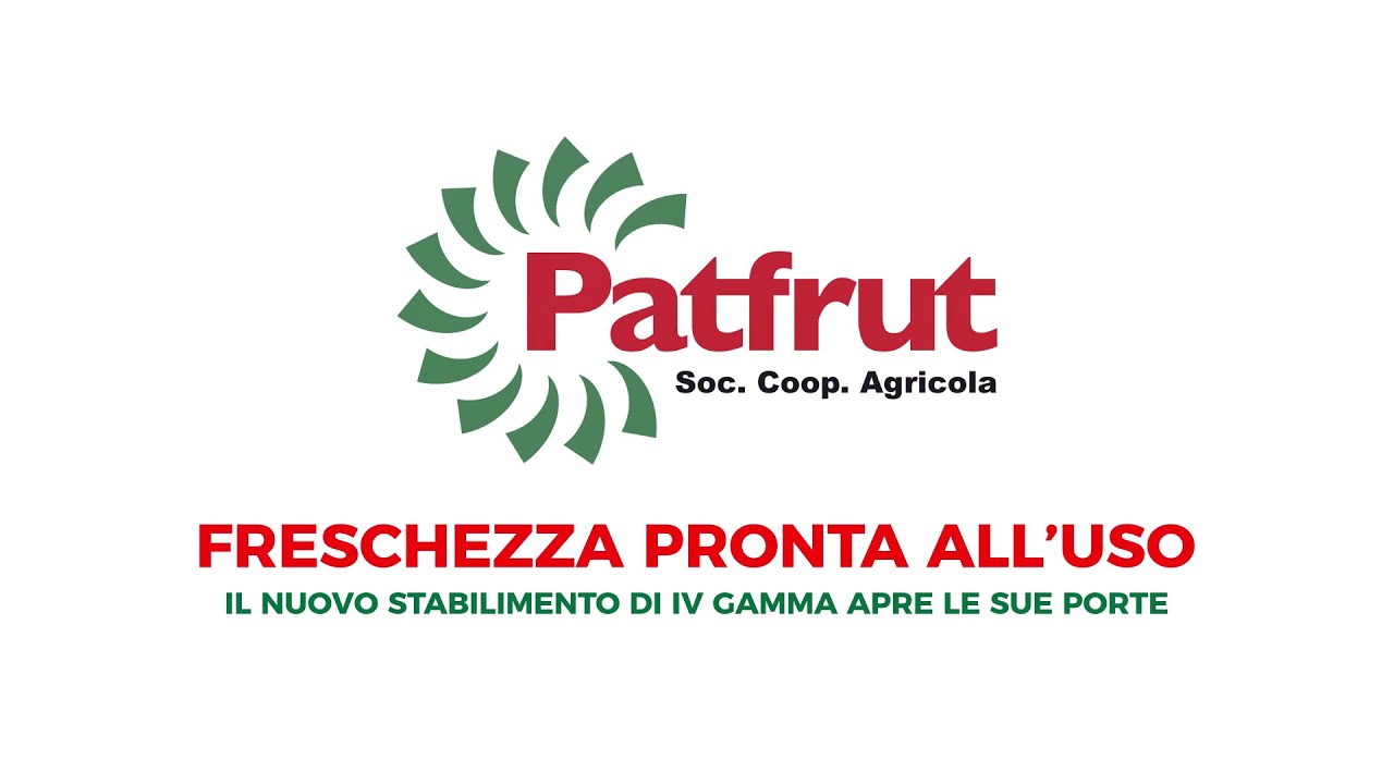 Freschezza pronta all'uso. Il nuovo stabilimento dei prodotti di IV Gamma di Patfrut