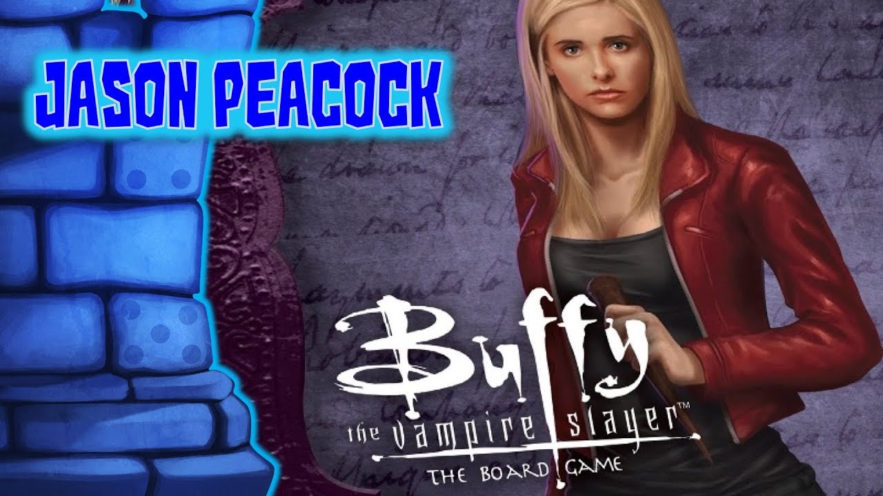 Buffy The Vampire Slayer: The Board Game Review with Jason Peacock
