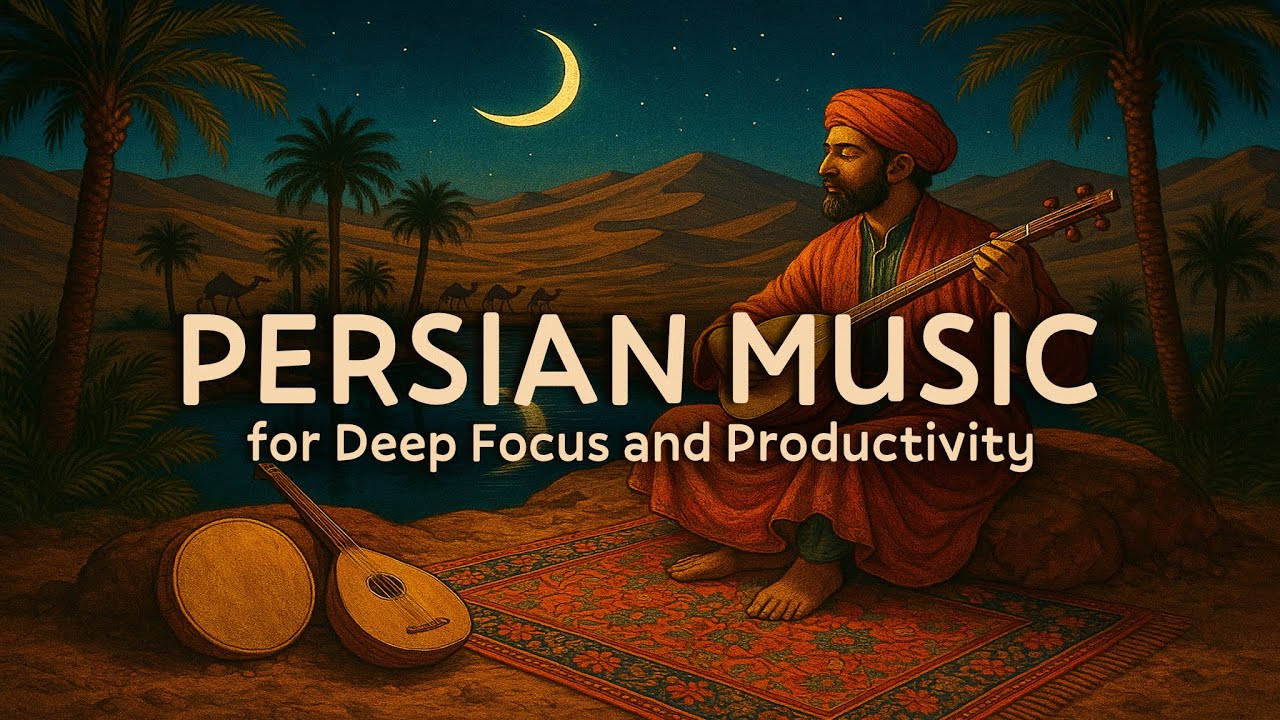 1-Hour Ancient Persia Journey — Beautiful Ambient Music for Deep Focus & Study
