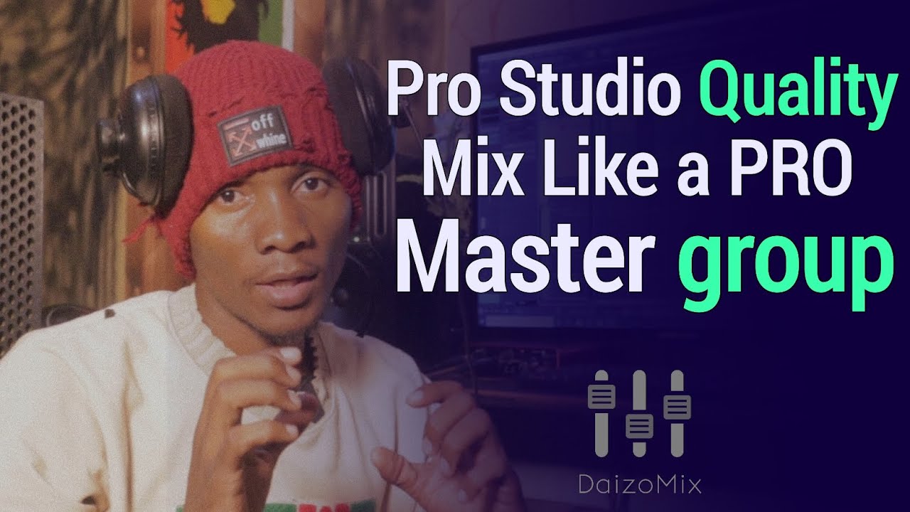 Jinsi ya Kufanya Professional Mixing na Kuunda Master Group | Music Production Tutorial