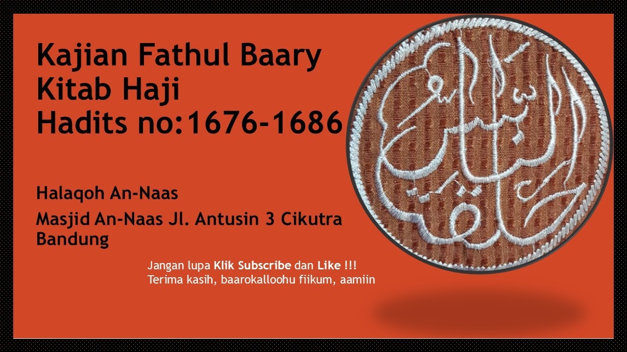 Fathul Baary Kitab Haji Hadits no:1676-1686