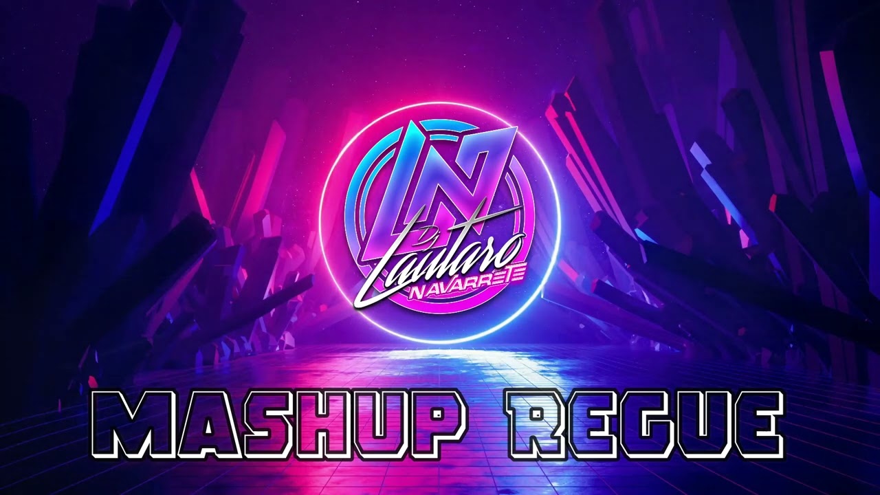 Especial Mashup Regue (old school & nuevo) Dj Lautaro Navarrete