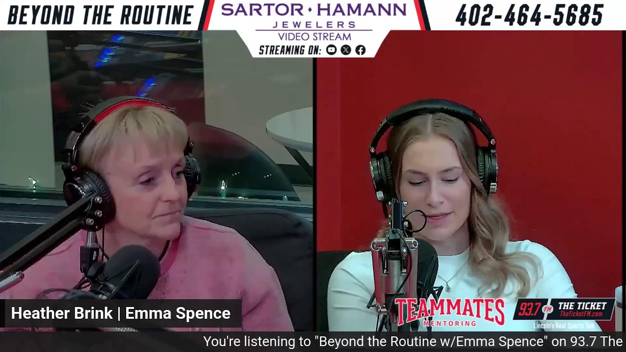 Beyond The Routine w/Emma Spence & Nebraska Women's Gymnastics HC Heather Brink- December 18th, 2025