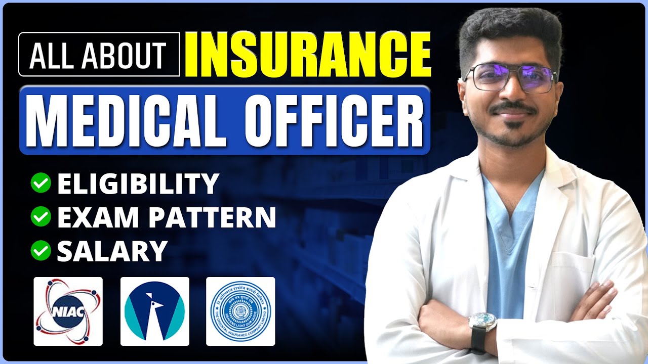 All About Insurance Medical Officer | Insurance Medical Officer Eligibility, Exam Pattern & Salary