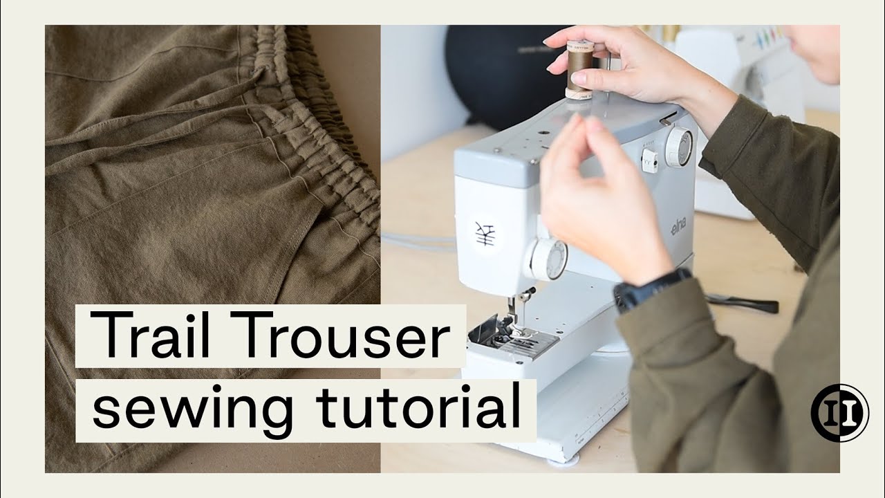 Trail Trouser tutorial | How to sew a hiking inspired trouser pattern
