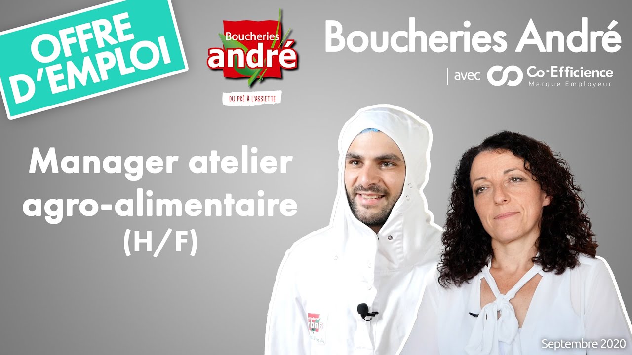 Offre d'emploi - Boucheries André - Manager Ateliers Agro-Alimentaire