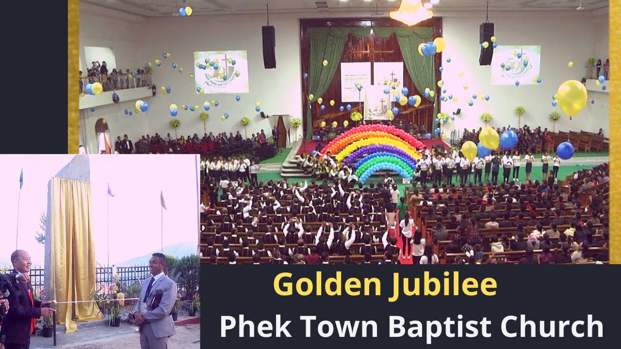 Phek Town Baptist Church Golden Jubilee
