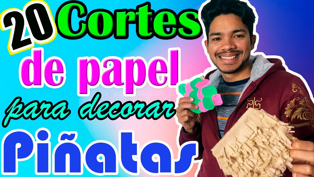 20 CORTES DE PAPEL para piñatas 🪅