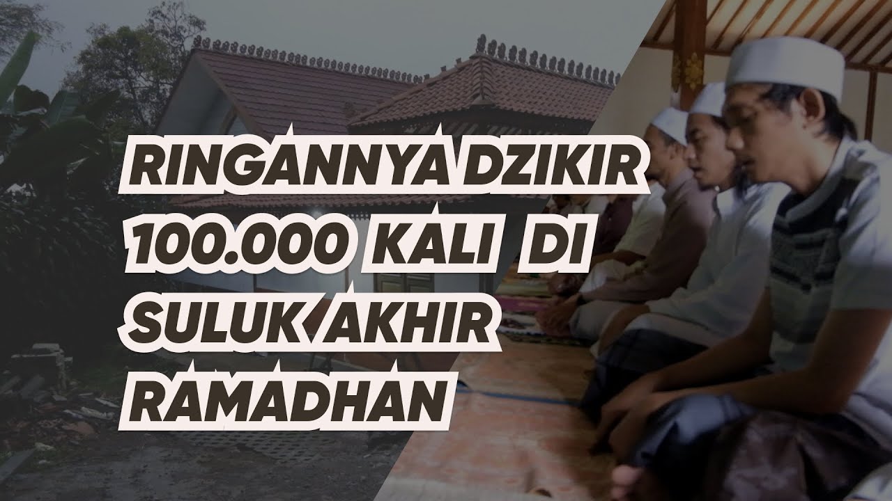 Itikaf Awakhir Ramadhan, Ikhwah Zawiyah Arraudhah berdzikir 100rb kali