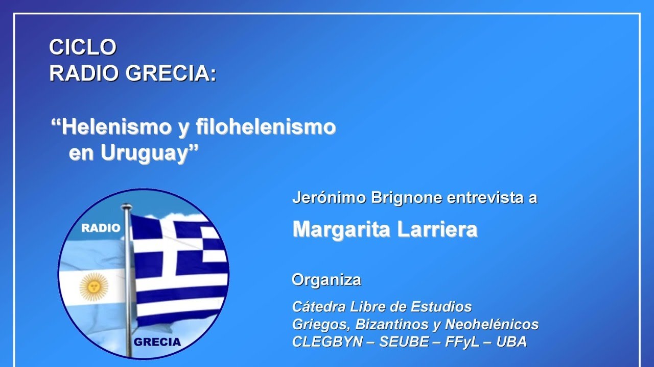 Helenismo y filohelenismo en Uruguay – Radio Grecia - UBA #35