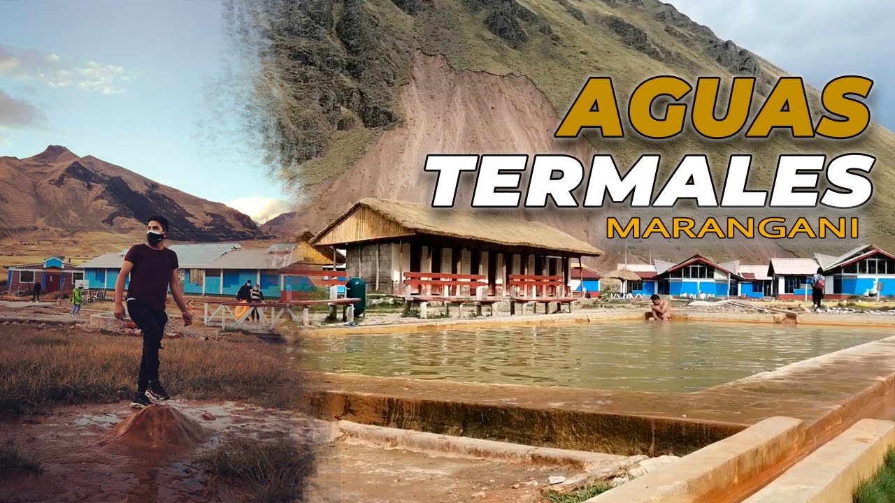 LOS BAÑOS DEL INCA // Aguas Termales Marangani - Sicuani - Cusco.