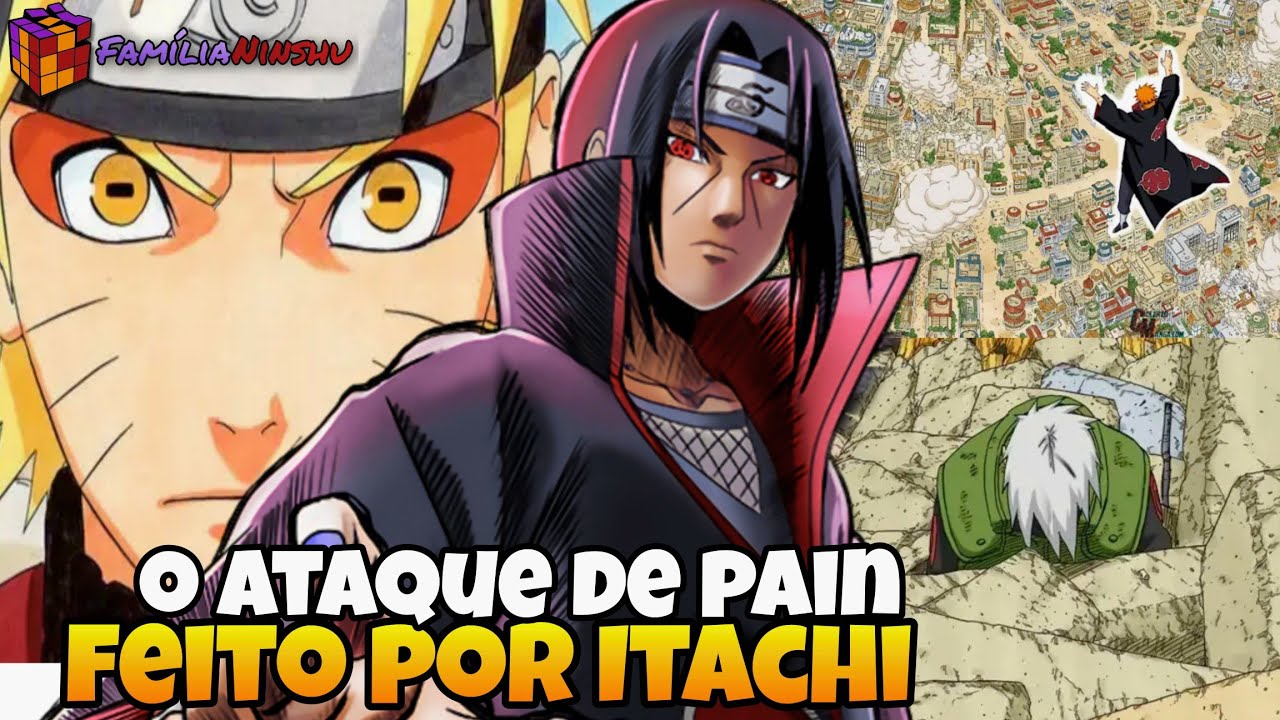 ITACHI CONSEGUIRIA DESTRUIR KONOHA NO LUGAR DE PAIN?