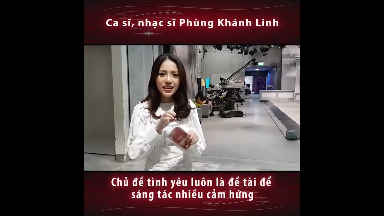 Phỏng vấn Phùng Khánh Linh | cre: vtvcab