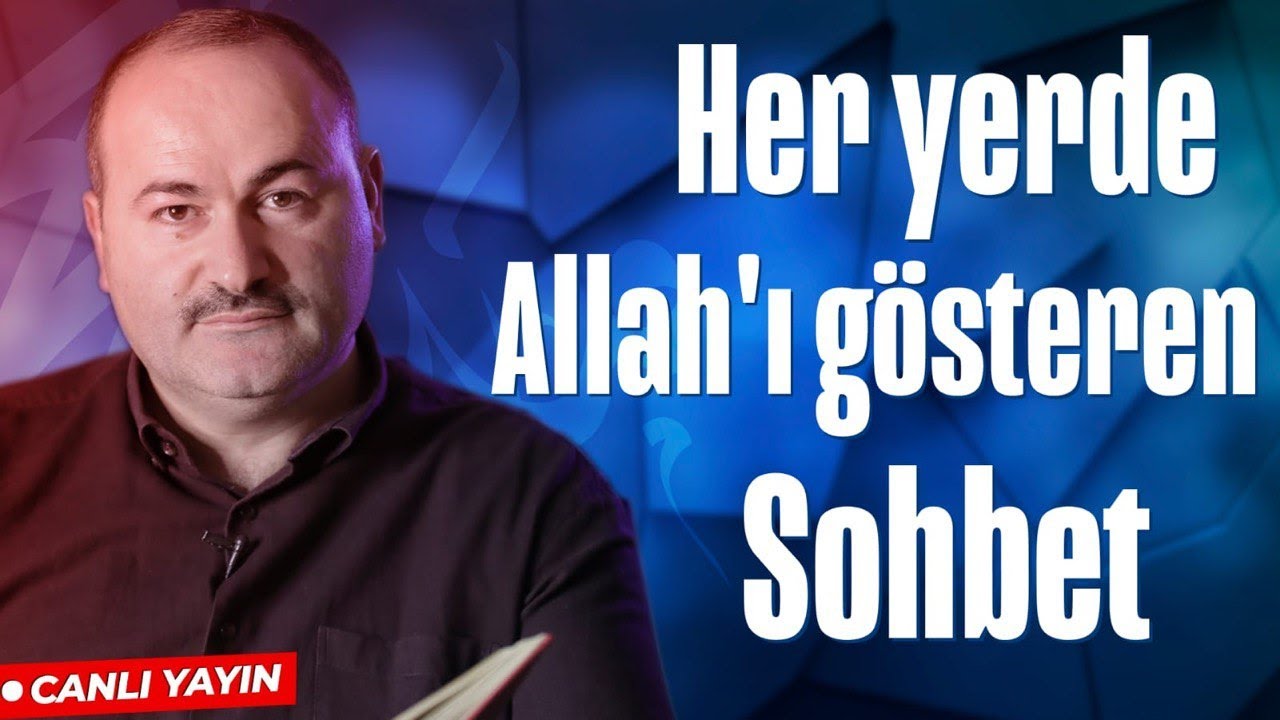 Her Yerde Allah'ı Göreceksiniz | Said Şaşmaz