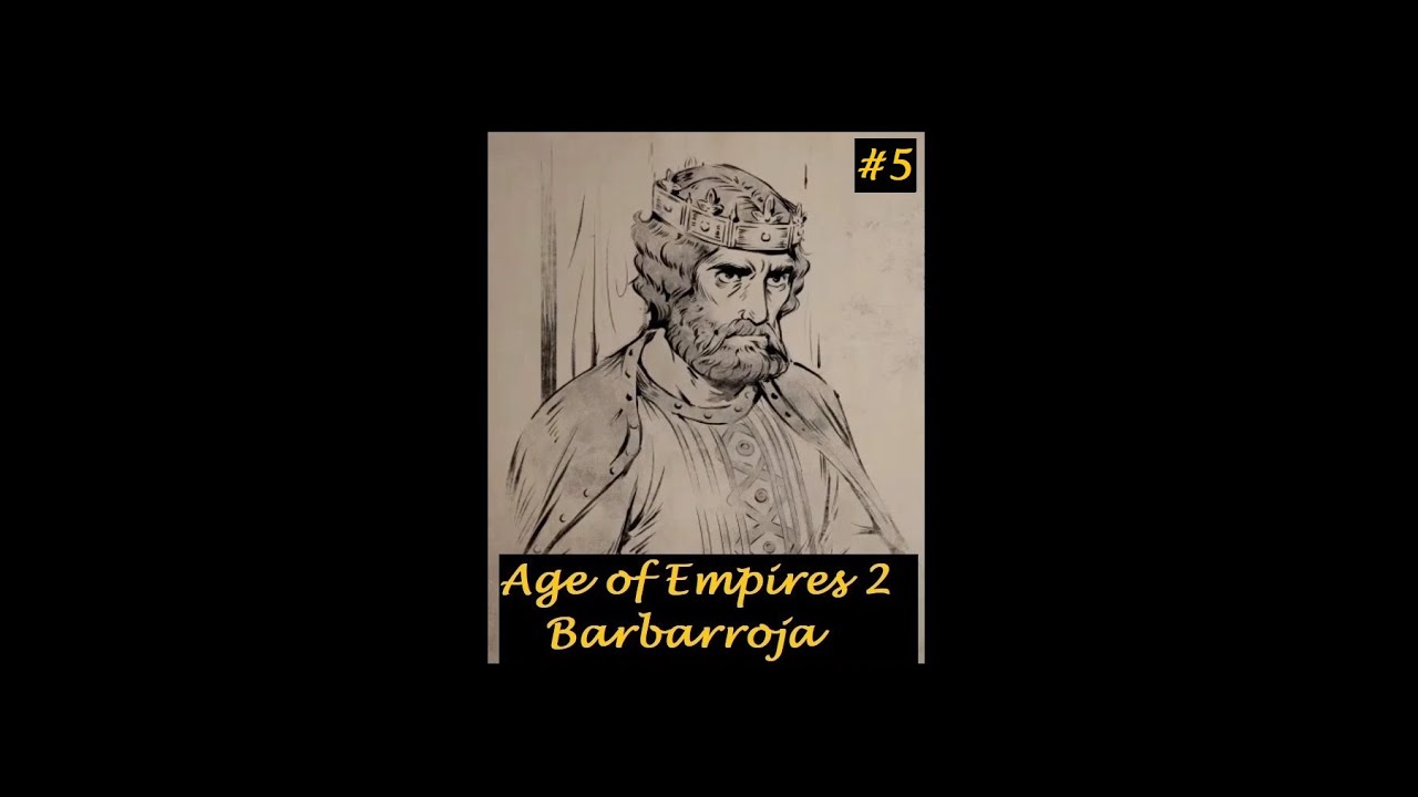 AoE2 - Barbarroja (Misiones 2 y 3)