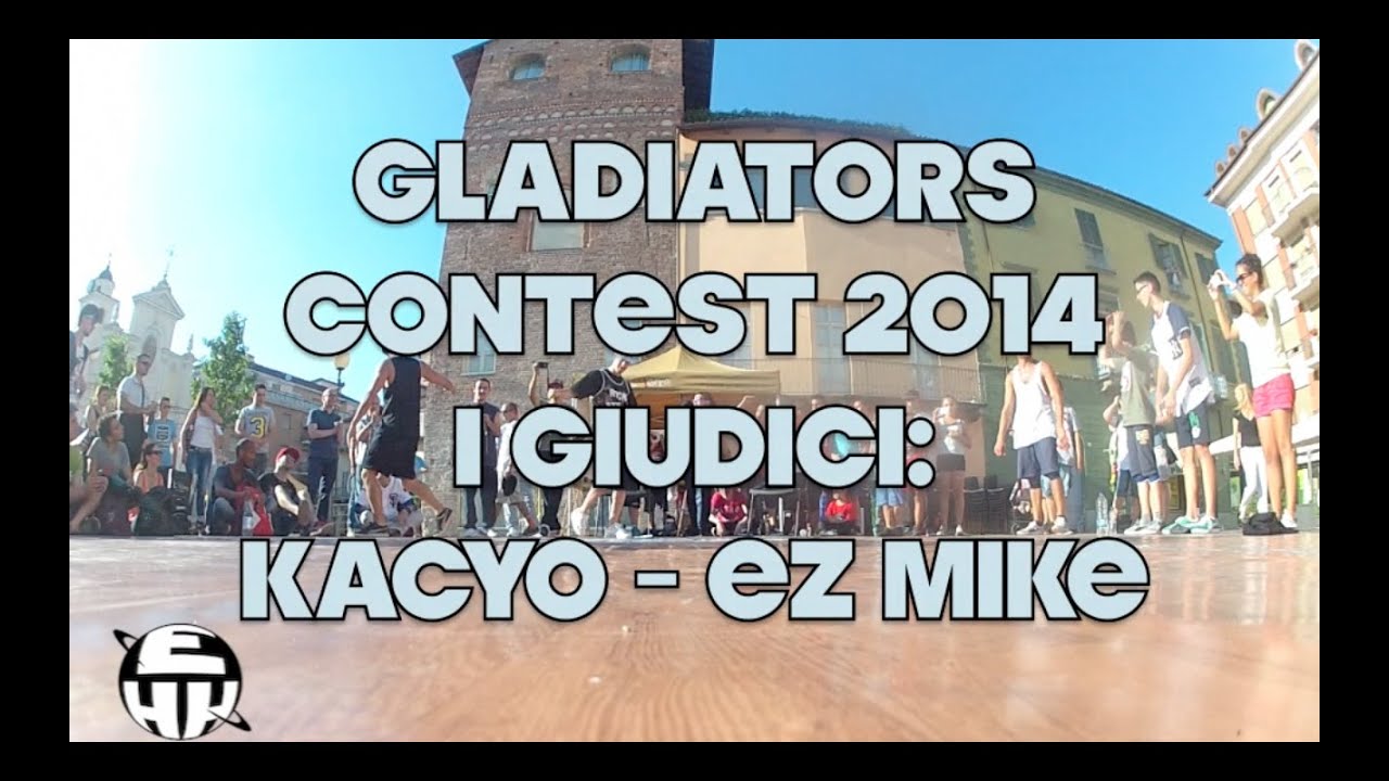GLADIATORS CONTEST // Giudici: KACYO - EZ MIKE