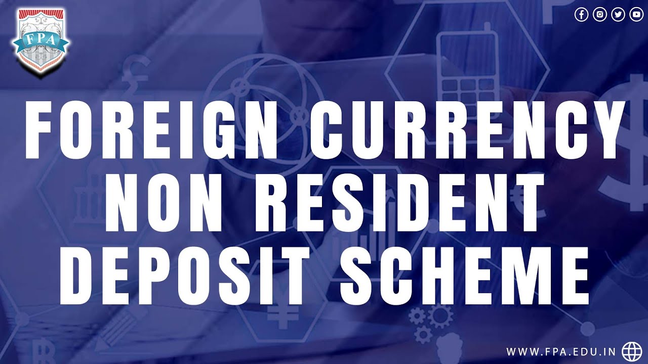 Foreign Currency Non Resident Deposit Scheme - FCNR (B)