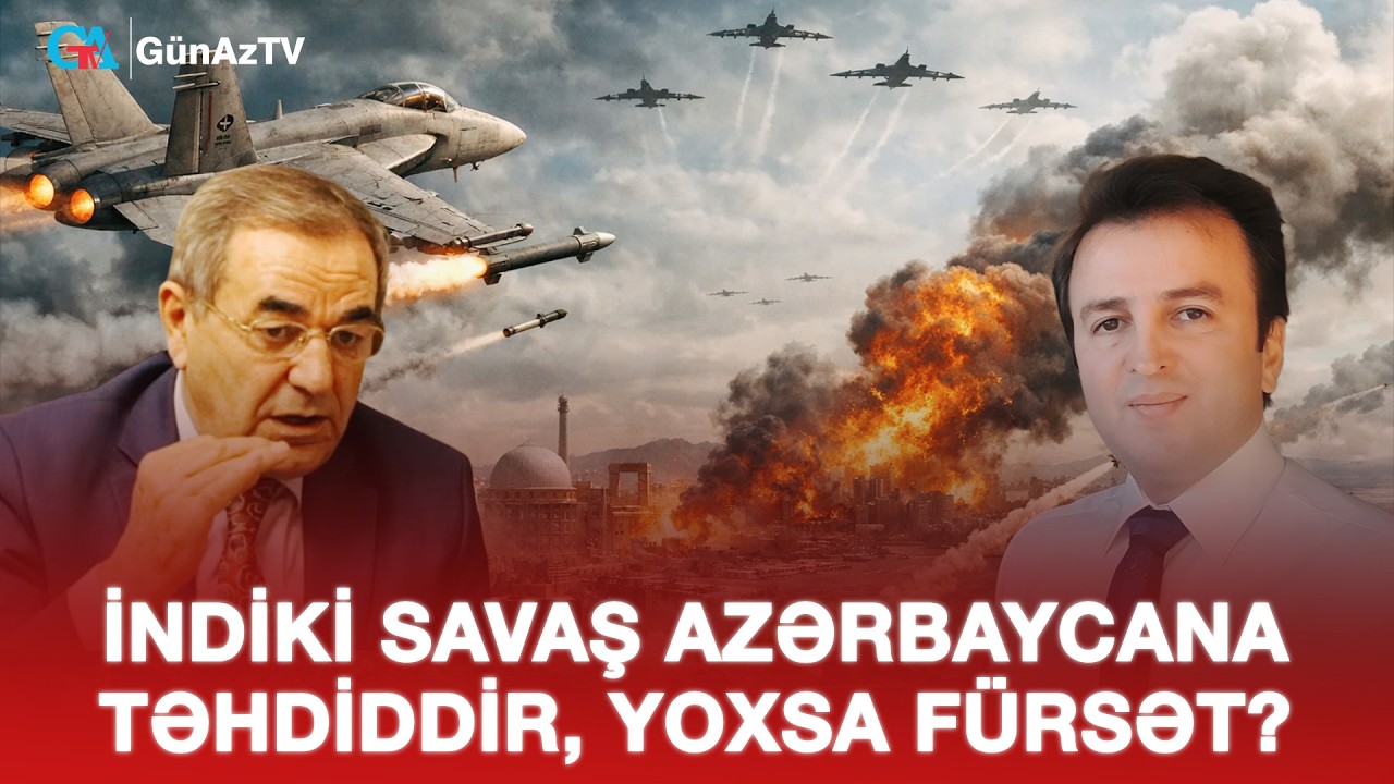 İNDİKİ SAVAŞ AZƏRBAYCANA TƏHDİDDİR YOXSA FÜRSƏT? | AÇIQ YORUM CANLI YAYIM
