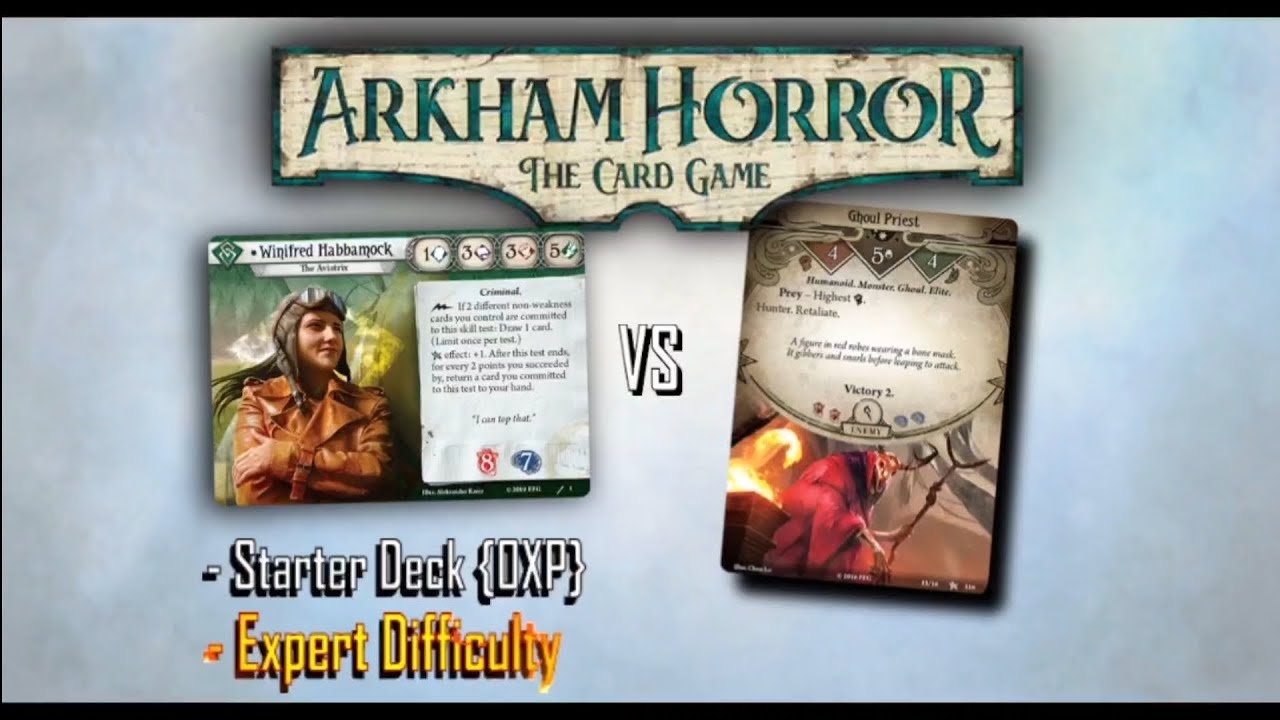 Arkham Horror Das Kartenspiel - Winifred Habbamock VS Ghulpriester