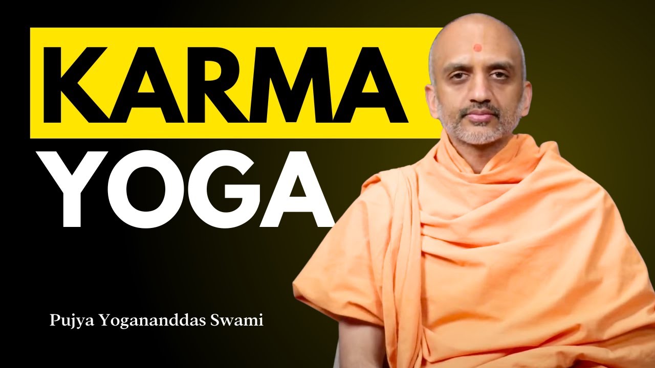 Karma Yog | Pujya Yogananddas Swami | Windows Into Wisdom Series