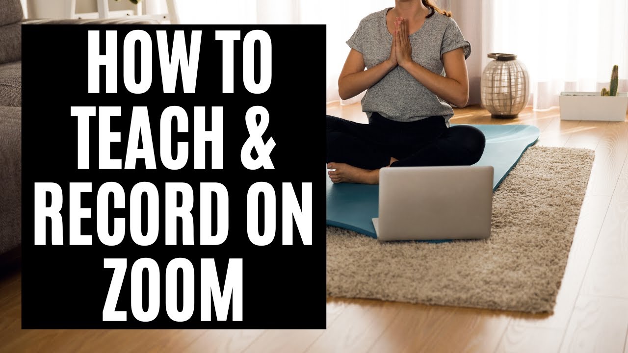 How to Use Zoom for Yoga - GO LIVE NOW!