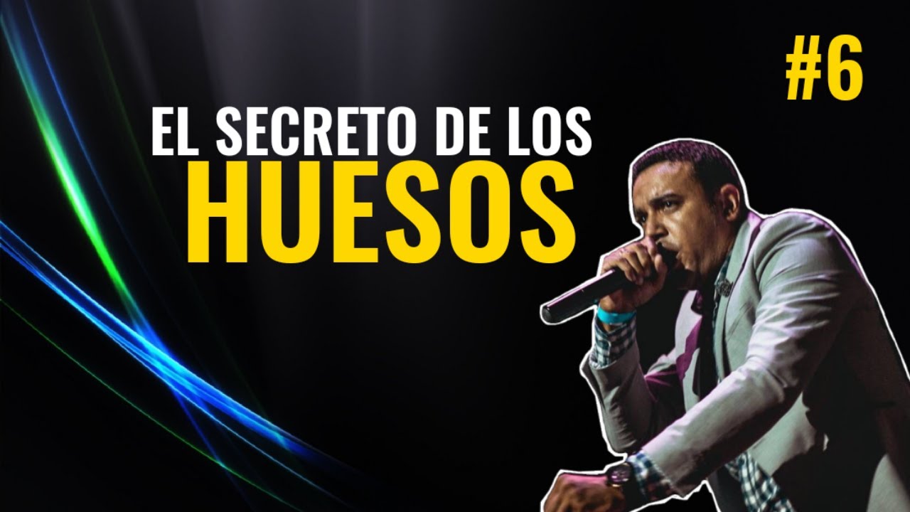 El SECRETO de los huesos / Pastor Andrés González  #6