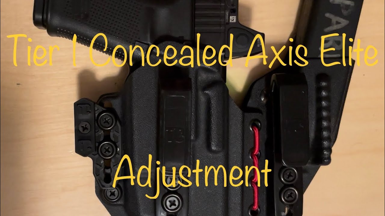 Tier 1 Concealed Axis Elite Adjustment @Tier1Concealed #concealedcarry