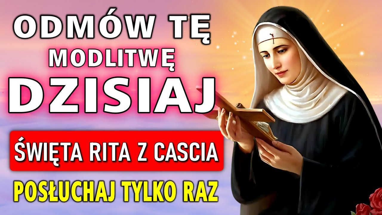 ŚWIĘTA RITA Z CASCIA – WYSŁUCHAJ TYLKO RAZ I OTRZYMAJ CUD W SWOIM ŻYCIU JUŻ DZIŚ