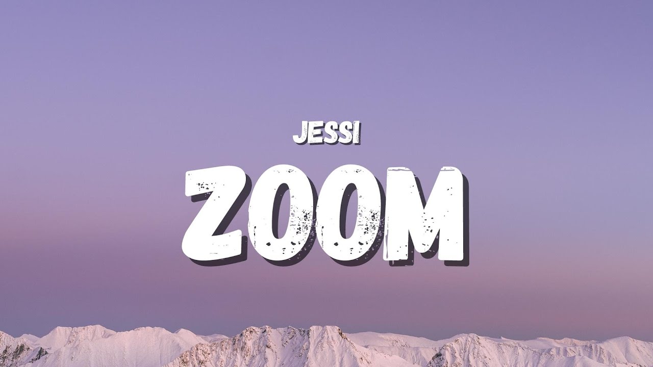 Jessi - ZOOM (English Lyrics) (TikTok Song) | I see you lookin' at my P-I-C