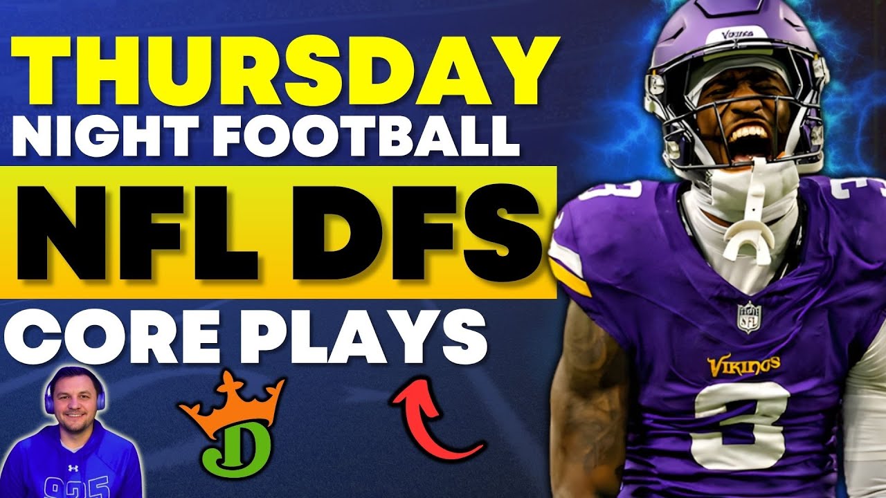 Футбол в четверг вечером по версии NFL DFS: основные игровые моменты и стратегия состава для &laquo;Вик...