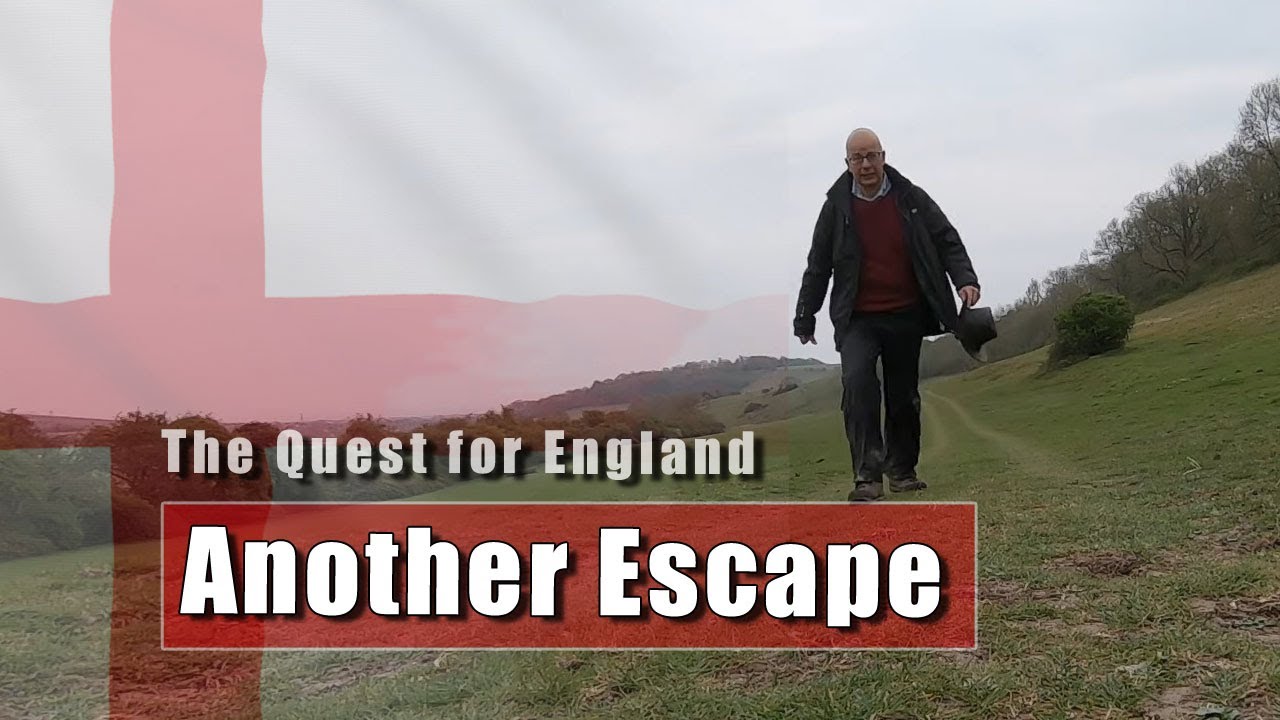 The Quest for England - My Continuing Escape to the Downs